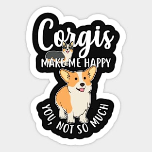 Corgis Make Me Happy Sticker